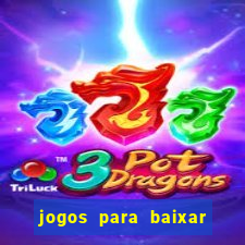 jogos para baixar que ganha dinheiro